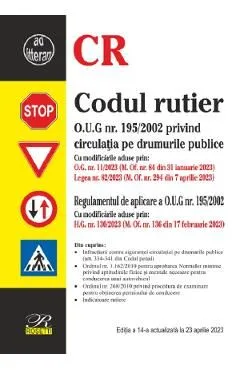 Codul rutier Ed.14 Act.23 aprilie 2023 de Autor Anonim