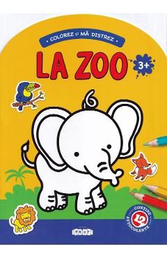Colorez si ma distrez: La Zoo. 3 ani