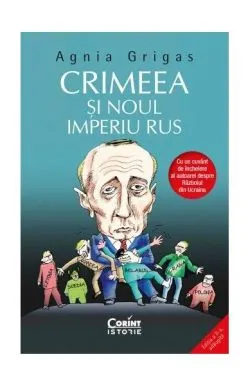 Crimeea și noul imperiu rus de Agnia Grigas