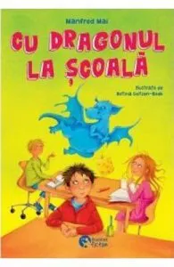 Cu dragonul la scoala de Manfred Mai