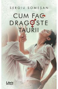 Cum fac dragoste taurii