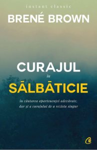 Curajul in salbaticie