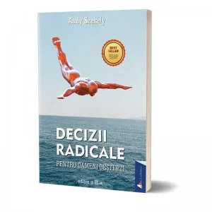 Decizii radicale