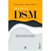 Dincolo de DSM. Alternativa centrata pe procese pentru diagnostic si interventie in psihoterapie de Steven C. Hayes