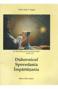 Duhovnicul. Spovedania. Impartasania