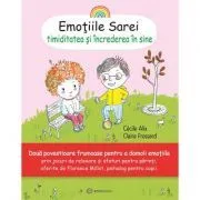 Emotiile Sarei (volumul 4). Timiditatea si increderea in sine de Cecile Alix