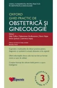 Ghidul Practic de Obstetrica si Ginecologie Oxford ed. 3 de Sabaratnam Arulkumaran