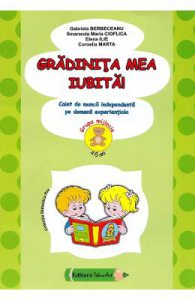 Gradinita mea iubita! 4-5 ani Grupa mijlocie