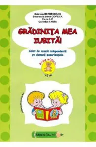 Gradinita mea iubita! 4-5 ani Grupa mijlocie