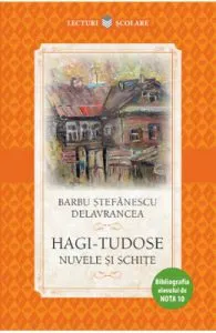 Hagi-Tudose. Nuvele si schite de Barbu Stefanescu Delavrancea