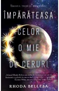 Imparateasa celor o mie de ceruri de Rhoda Belleza