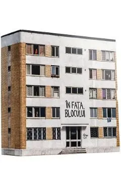 In fata blocului. O colectie de 55 de jocuri si "faze" ale generatiei cu cheia la gat