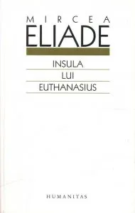 Insula lui Euthanasius de Mircea Eliade