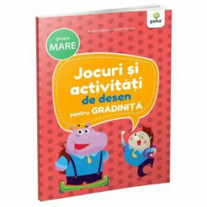 Jocuri si activitati de desen pentru gradinita - grupa mare