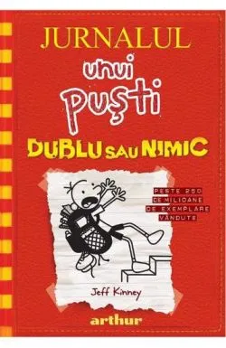 Jurnalul unui pusti Vol. 11. Dublu sau nimic de Jeff Kinney