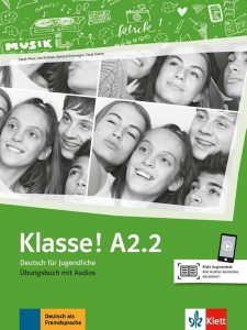 Klasse! A2.2. Übungsbuch mit Audios