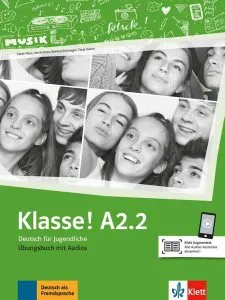Klasse! A2.2. Übungsbuch mit Audios de Ute Koithan