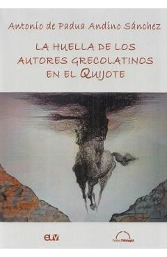 La huella de los autores grecolatinos en el Quijote