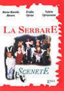 La serbare - scenete de Ersilia Oprisa