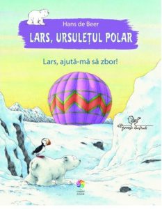 Lars, ursuletul polar. Lars, ajuta-ma sa zbor!