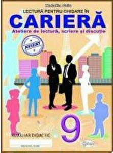 Lectura pentru ghidare in cariera . Ateliere de lectura,scriere si discutie