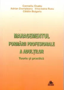 Managementul formarii profesionale a adultilor de Corneliu Ouatu