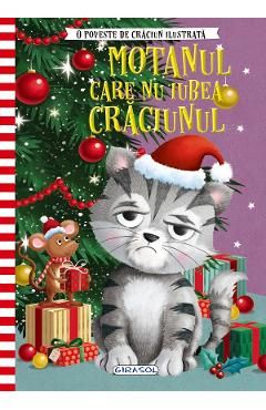 Motanul care nu iubea Craciunul. O poveste de Craciun ilustrata