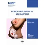 Nutritia femeii gravide si a nou-nascutului de Claudiu Marginean
