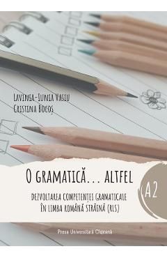 O gramatica altfel. Nivel A2