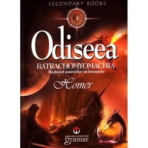 Odiseea. Batrachomyomachia de Homer