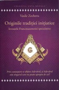 Originile tradiției inițiatice de Vasile Zecheru