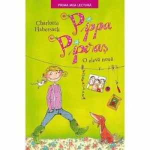 Pippa Piperas. O eleva noua de Charlotte Habersack