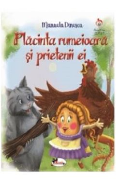 Placinta rumeioara si prietenii ei