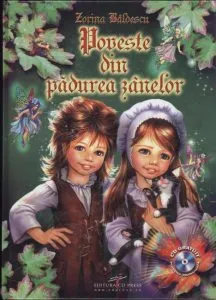 Poveste din padurea zanelor de Zorina Baldescu