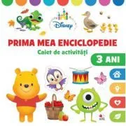 Prima mea enciclopedie. Caiet de activitati 3 ani de Disney