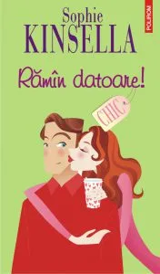 Ramin datoare de Sophie Kinsella