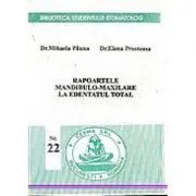 Rapoartele mandibulo-maxilare la edentatul total de Mihaela Pauna