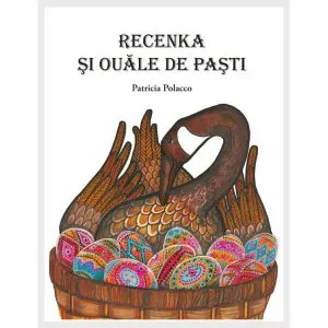 Recenka si ouale de Pasti de Patricia Polacco