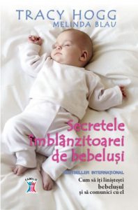 Secretele imblanzitoarei de bebelusi. Cum sa iti linistesti bebelusul si sa comunici cu el