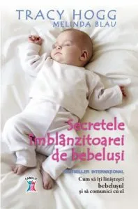 Secretele imblanzitoarei de bebelusi. Cum sa iti linistesti bebelusul si sa comunici cu el