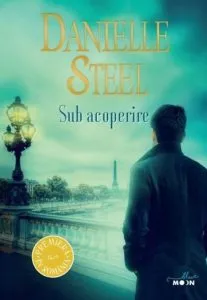 Sub acoperire de Danielle Steel