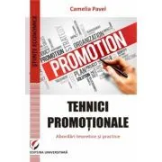 Tehnici promotionale. Abordari teoretice si practice de Camelia Pavel