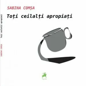 Toti ceilalti apropiati de Sabina Comsa