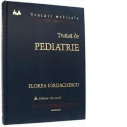 Tratat de Pediatrie de Florea Iordachescu