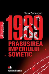 1989 - Prabusirea imperiului sovietic