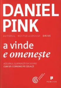 A vinde e omeneste de Daniel Pink