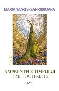 Amprentele timpului. Time footprints