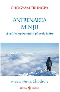 Antrenarea mintii de Chogyam Trungpa