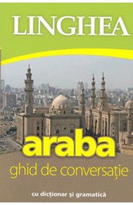 Araba. Ghid de conversatie cu dictionar si gramatica ed.2