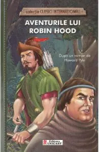 Aventurile lui Robin Hood de Howard Pyle